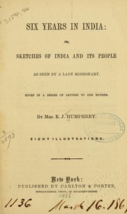 Cover of: Six years in India; or, Sketches of India and its people