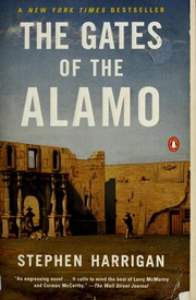 Cover of: The gates of the Alamo by Stephen Harrigan