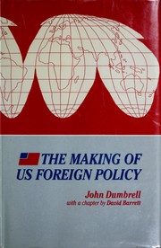 Cover of: The making of US foreign policy