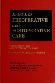 Manual of preoperative and postoperative care by American College of Surgeons. Committee on Pre and Postoperative Care.