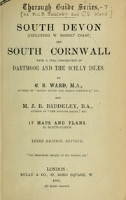 Cover of: South Devon, including W. Dorset coast, and South Cornwall with a full description of Dartmoor and the Scilly Isles by Mountford John Byrde Baddeley