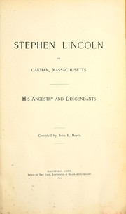 Cover of: Stephen Lincoln of Oakham, Massachusetts: his ancestry and descendants