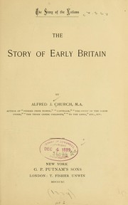 Cover of: The story of early Britain by Alfred John Church