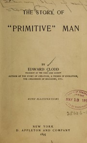Cover of: The story of "primitive" man
