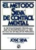 El Metodo Silva by José Silva, Philip Miele