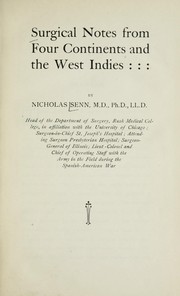 Cover of: Surgical notes from four continents and the West Indies.