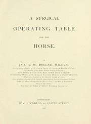 Cover of: A surgical operating table for the horse by Dollar, Jno. A. W.
