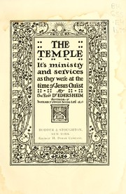 Cover of: The Temple: its ministry and services as they were at the time of Jesus Christ