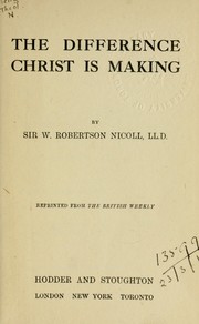 Cover of: The difference Christ is making