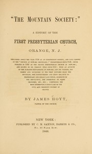 Cover of: "The Mountain society:": a history of the First Presbyterian Church, Orange, N. J. ... with an account of the earliest settlements in Newark
