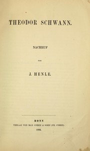Cover of: Theodor Schwann by Jakob Henle