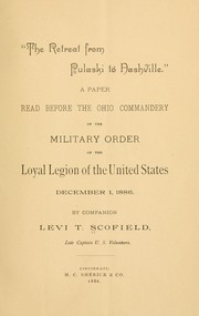 Cover of: "The retreat from Pulaski to Nashville.": A paper read before the Ohio commandery of the Military order of the loyal legion of the United States, December 1, 1886