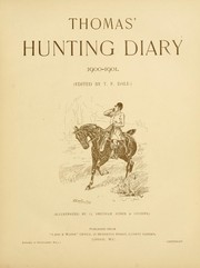 Cover of: Thomas' hunting diary, 1900-1901 by T. F. Dale