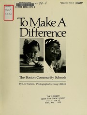 To make a difference: the Boston communtiy schools by Boston Community Schools Program (Boston, Mass.)