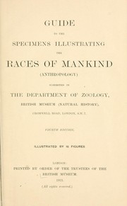 Cover of: Guide to the specimens illustrating the races of mankind (anthropology) exhibited in the Department of Zoology, British Museum (Natural History).