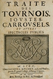 Cover of: Traité des tournois, joustes, carrousels, et autres spectacles publics by Claude-François Menestrier