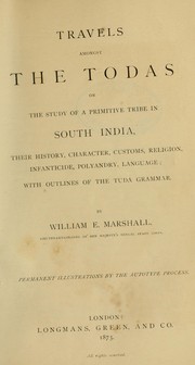 Travels amongst the Todas by William Elliot Marshall