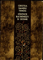 Cover of: Cîntece bătrîneşti şi doine by 