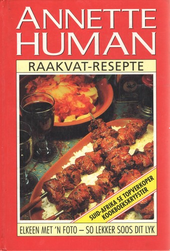Annette Human SE Raakvat-Resepte by Annette Human