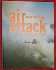 Air attack on forest fires by Alexander Linkewich