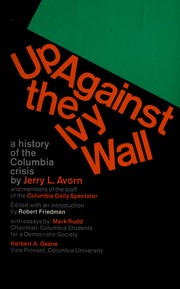 Cover of: Up against the ivy wall: a history of the Columbia crisis