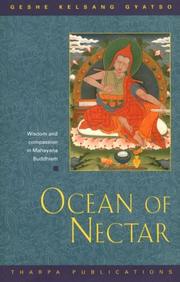 Ocean of nectar : wisdom and compassion in Mahayana Buddhism