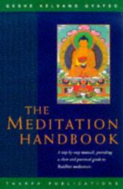 Cover of: The Meditation Handbook: The Step-By-Step Manual, Providing a Clear, Practical Guide to Buddhist Meditation