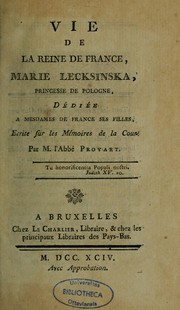 Cover of: Vie de la reine de France, Marie Lecksinska, princesse de Pologne: dédiée à mesdames de France ses filles