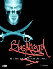Blackbeard : the real pirate of the Caribbean