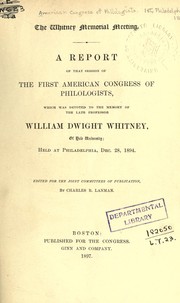Cover of: The Whitney memorial meeting by American Congress of Philologists.  1st, Philadelphia 1894