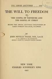 Cover of: The will to freedom by John Neville Figgis