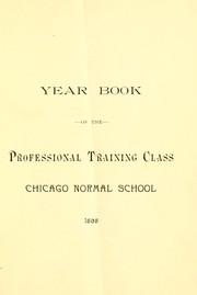 Cover of: Year book of the professional training class by Chicago Normal School.