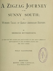 Cover of: A zigzag journey in the sunny south, or, wonder tales of early American history
