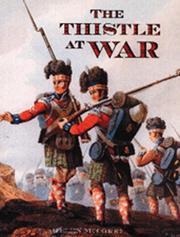 The thistle at war : an anthology of the Scottish experience of war, in the services and at home