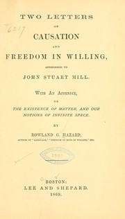 Cover of: Two letters on causation and freedom in willing, addressed to John Stuart Mill