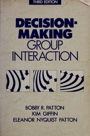 Cover of: Decision-making group interaction by Bobby R. Patton