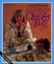 Carol Bowen's microwave cooking for one & two