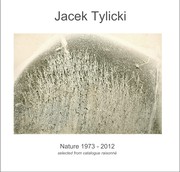 Cover of: Jacek Tylicki. Nature 1973 - 2012 by 