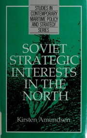 Cover of: Soviet strategic interests in the North