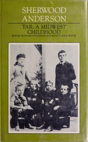 Cover of: Tar: a Midwest childhood: a critical text.