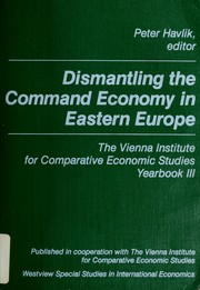 Cover of: Dismantling the command economy in eastern Europe