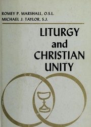 Liturgy and Christian unity by Romey P. Marshall
