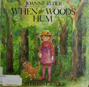 When the woods hum by Joanne Ryder