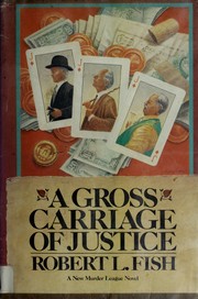 Cover of: A gross carriage of justice