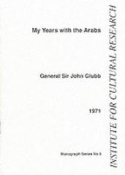 Cover of: My Years With the Arabs (Institute for Cultural Research Monographs)