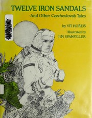 Cover of: Twelve iron sandals and other Czechoslovak tales