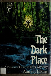 The dark place by Aaron J. Elkins