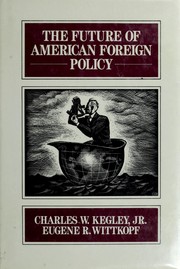 Cover of: The Future of American foreign policy