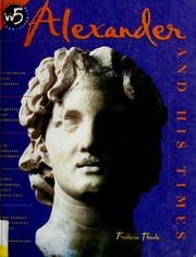 Cover of: Alexander and his times by Frédéric Theulé