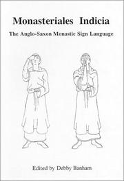 Monasteriales indicia : the Anglo-Saxon monastic sign language